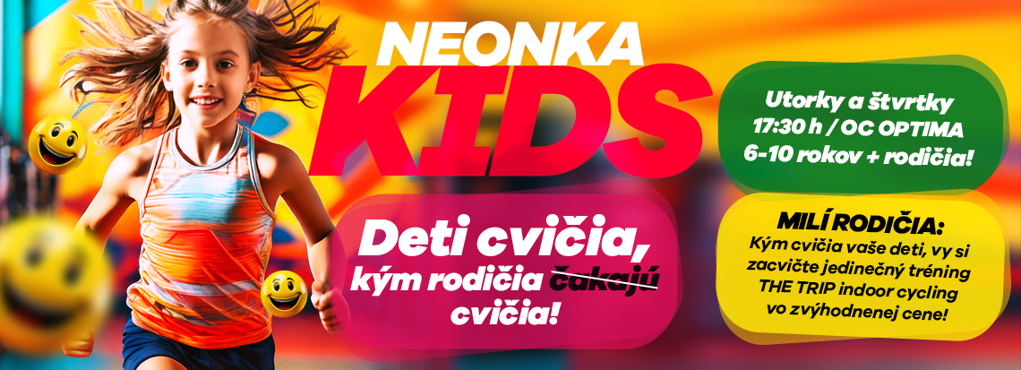 DETSKÉ CVIČENIA V NEONKE pre deti od 6 do 10 rokov